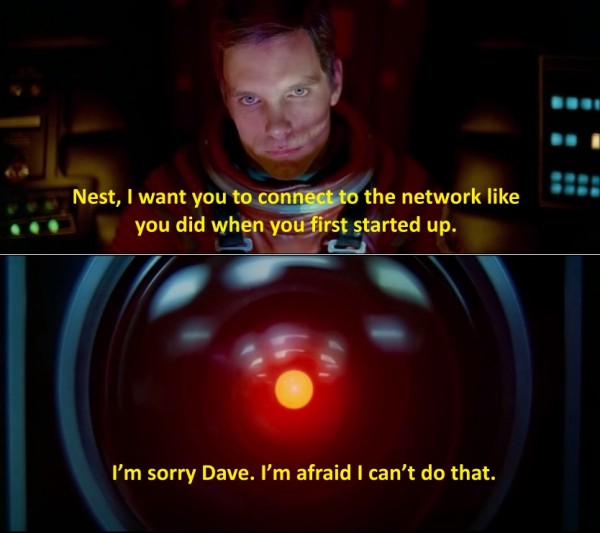 2014: A Space Heating Odyssey - Nest, I want you to connect to the network like you did when you first started up. I'm sorry Dave, I'm afraid I can't do that (since I "upgraded" myself).