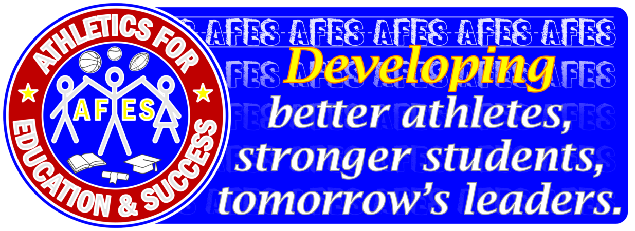 AFES - Developing better athletes, stronger students, tomorrow's leaders