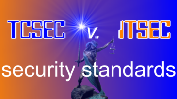 TCSEC vs ITSEC Security Standards